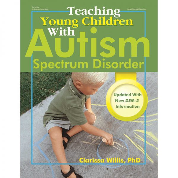GRYPHON HOUSE TEACHING YOUNG CHILDREN WITH AUTISM SPECTRUM DISORDER GR-10304