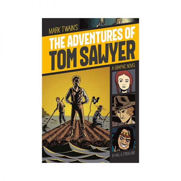 CAPSTONE / COUGHLAN PUB THE ADVENTURES OF TOM SAWYER GRAPHIC NOVEL CPB9781496500229