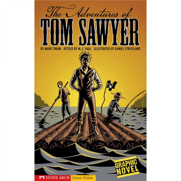 CAPSTONE / COUGHLAN PUB THE ADVENTURES OF TOM SAWYER GRAPHIC NOVEL CPB9781598892208