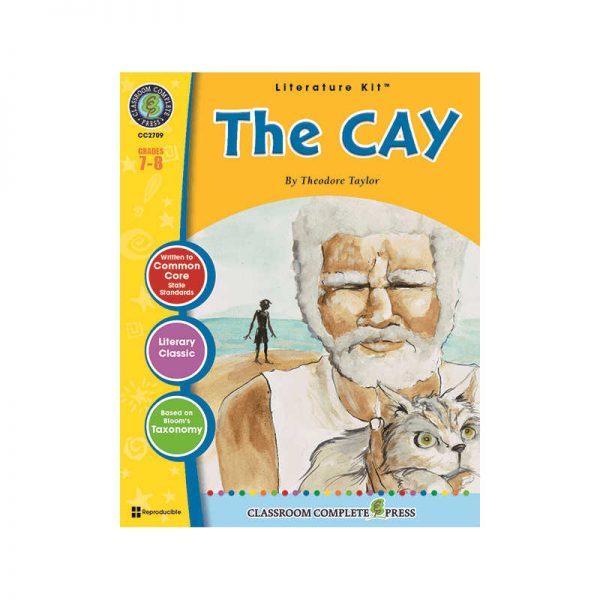 CLASSROOM COMPLETE PRESS THE CAY THEODORE TAYLOR LIT KIT GRADE 7-8 CCP2709
