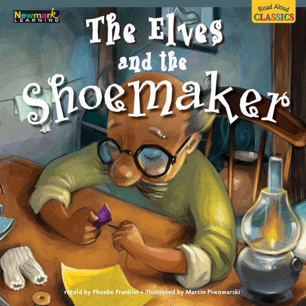 NEWMARK LEARNING THE ELVES AND THE SHOEMAKER READ ALOUD CLASSICS LAP BOOKS NL-2291