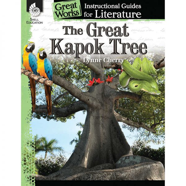 SHELL EDUCATION THE GREAT KAPOK TREE GREAT WORKS INSTRUCTIONAL GUIDES FOR LIT SEP40105