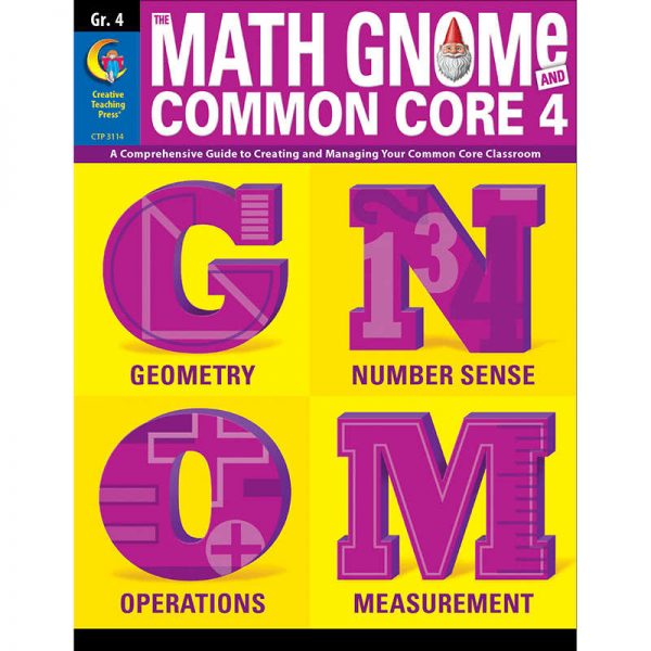CREATIVE TEACHING PRESS THE MATH GNOME & COMMON CORE 4 GRADE 4 CTP3114