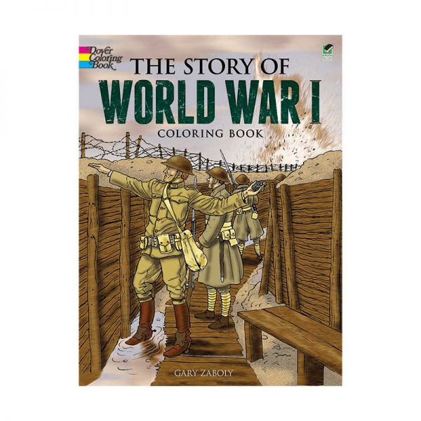 DOVER PUBLICATIONS THE STORY OF WORLD WAR I HISTORICAL COLORING BOOK DP-497917