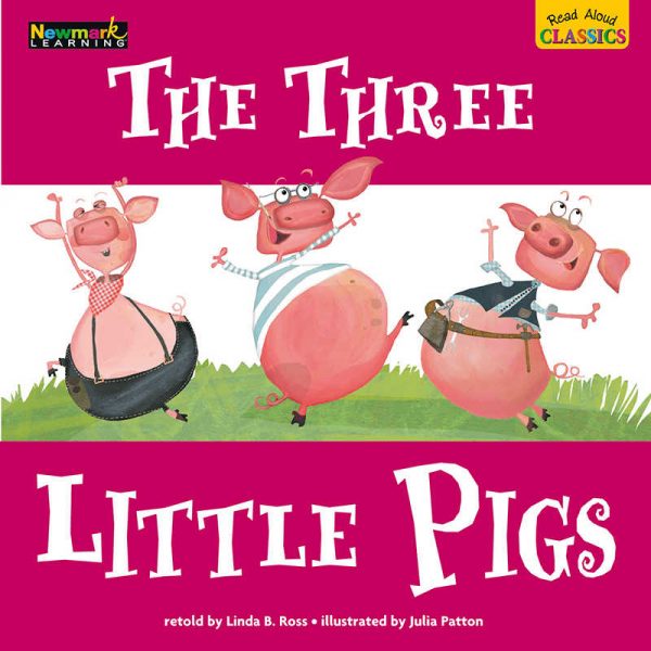 NEWMARK LEARNING THE THREE LITTLE PIGS READ ALOUD CLASSICS LAP BOOKS NL-2292