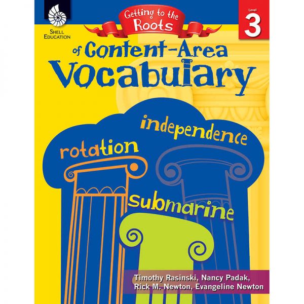 SHELL EDUCATION VOCABULARY GRADE 3 GETTING TO THE ROOTS OF CONTENT AREA SEP50863