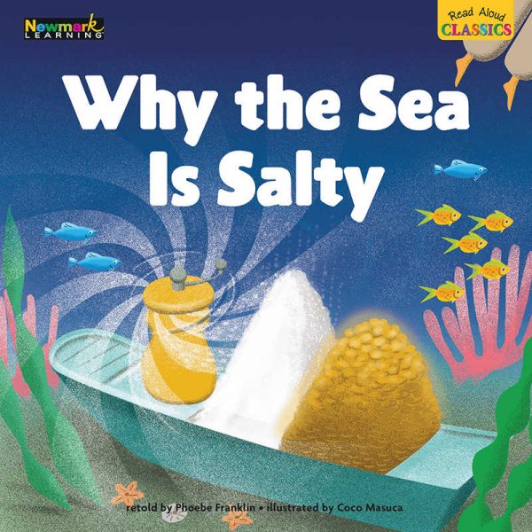 NEWMARK LEARNING WHY THE SEA IS SALTY READ ALOUD CLASSICS LAP BOOKS NL-2309