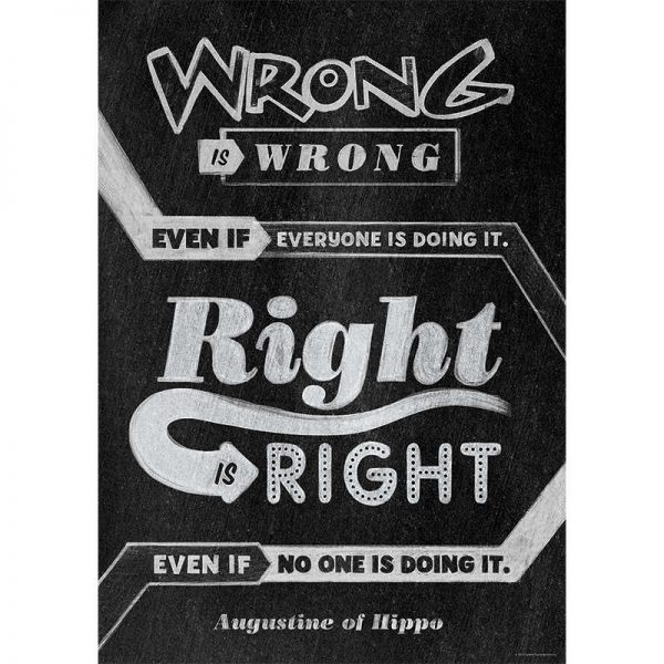 CREATIVE TEACHING PRESS WRONG IS WRONG EVEN IF POSTER CTP6697