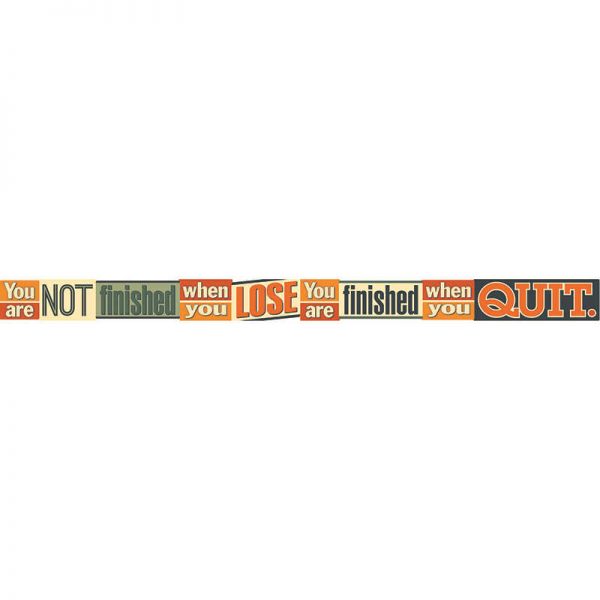 TREND ENTERPRISES INC. YOU ARE NOT FINISHED WHEN YOU ARGUS BANNER 10 FT T-A25215
