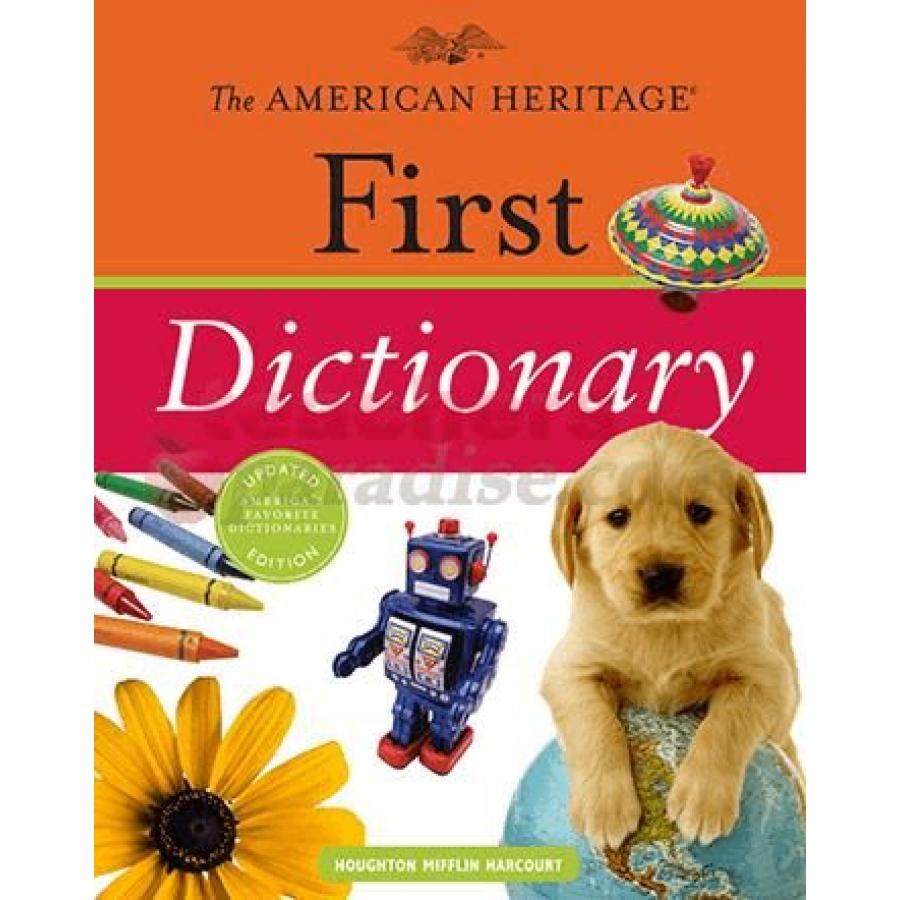 First dictionary was. First dictionary. the american heritage school dictionary houghton mifflin, 1975.
