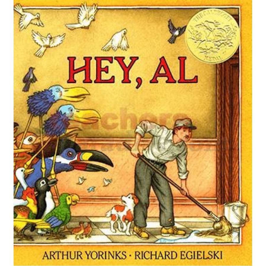 Hey, Al by Arthur Yorinks Hey, Al by Arthur Yorinks