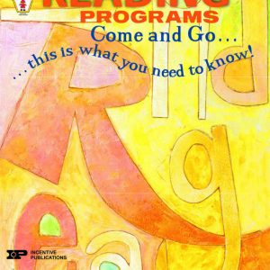 As READING PROGRAMS Come and Go … this is what you need to know! by Incentive Publications – IPE2712s