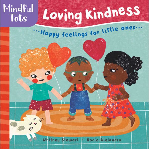 Barefoot Books Mindful Tots Board Book: Loving Kindness
