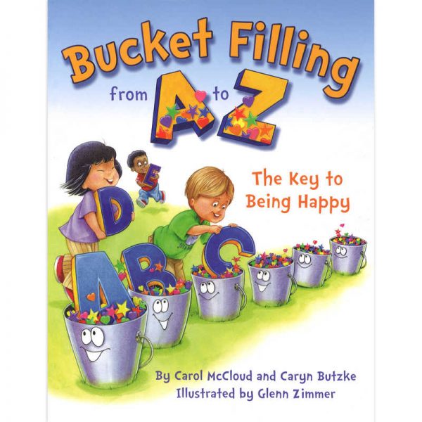 Bucket Fillers Bucket Filling from A-Z