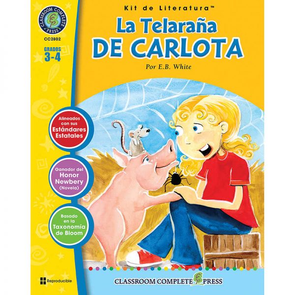 Classroom Complete Press La Telarana de Carlota - Literature Kit, Spanish Version, Grades 3-4