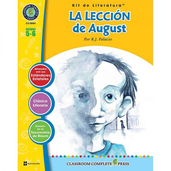 Classroom Complete Press La Leccion de August - Literature Kit, Spanish Version, Grades 5-6