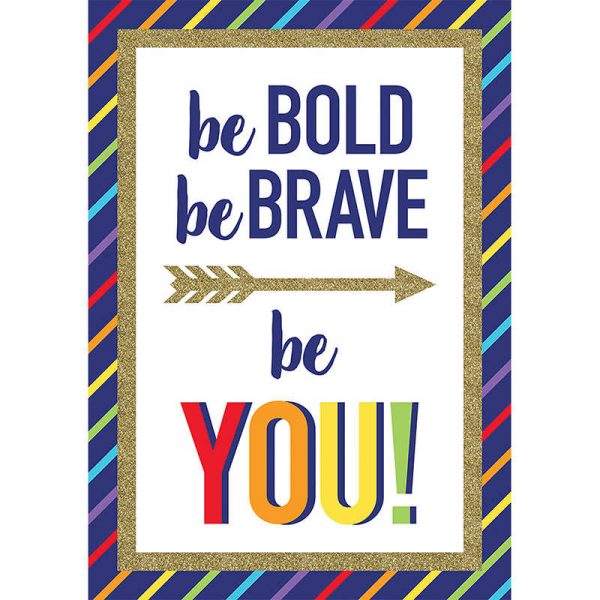 Carson Dellosa Education Sparkle + Shine Be Bold Be Brave Be You! Poster