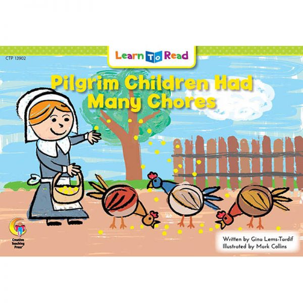 Creative Teaching Press® Learn to Read Book, Pilgrim Children Had Many Chores