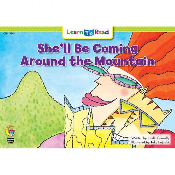 Creative Teaching Press® Learn to Read Book, She'll Be Coming Around the Mountain