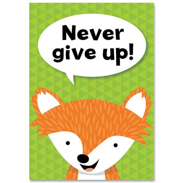 Creative Teaching Press® Never give up. Woodland Friends Inspire U Poster