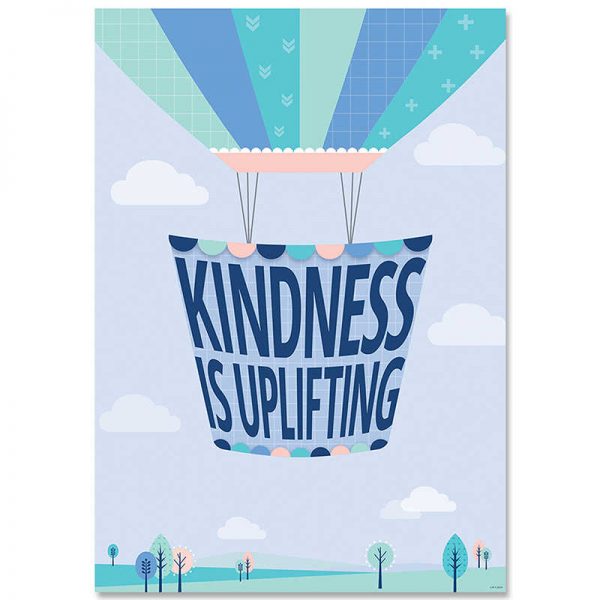 Creative Teaching Press® Kindness Is Uplifting Calm & Cool Inspire U Poster