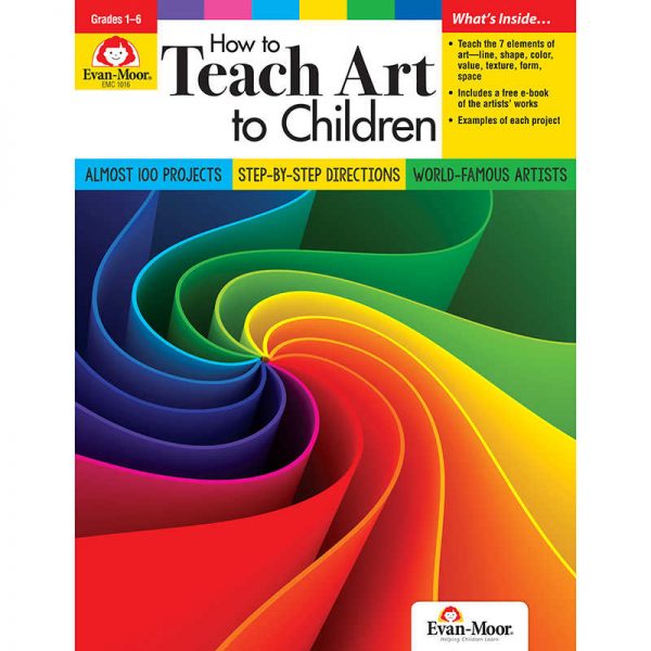 Evan-Moor Educational Publishers How to Teach Art to Children