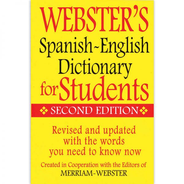 Webster’s Spanish-English Dictionary for Students, Second Edition