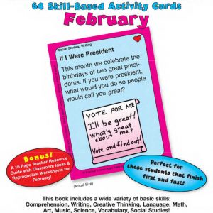 February – Teacher! Teacher! I’m Done! What’s Next 64 Skill-Based Activity Cards by Practice & LearnRight Publications – PLR1002