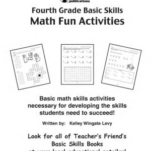 Fourth Grade Basic Skills Math Fun Activities by Teacher’s Friend Publications, Inc – TF-1330 – 0439501938