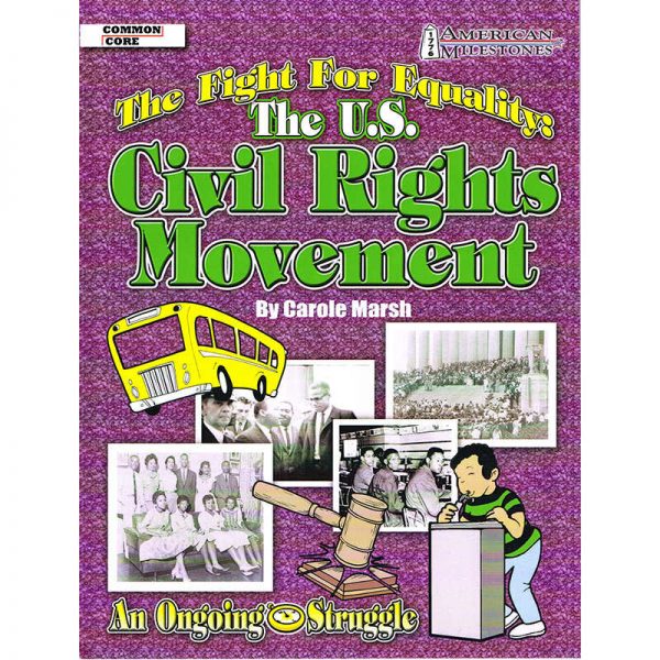 Gallopade The Fight for Equality: The U.S. Civil Rights Movement