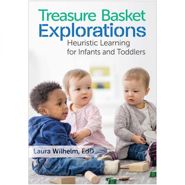 Gryphon House Treasure Basket Explorations: Heuristic Learning for Infants and Toddlers