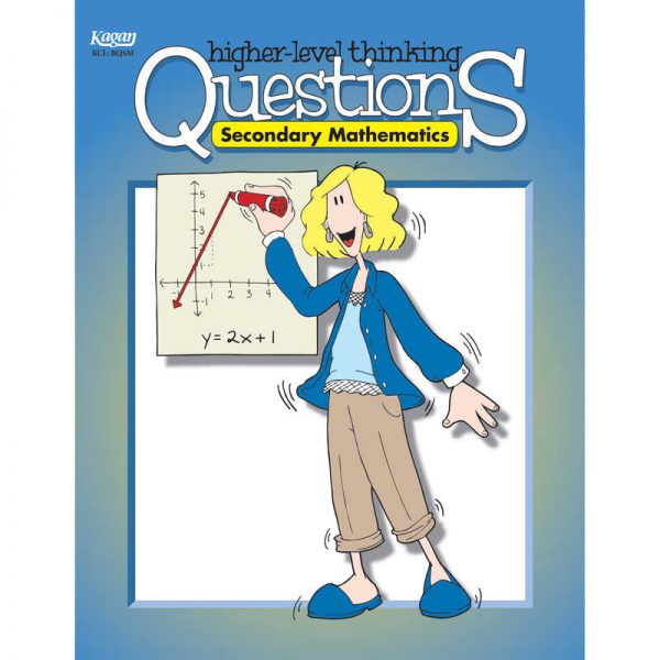 Kagan Secondary Mathematics Higher Level Thinking Questions Book, Grade 7-12
