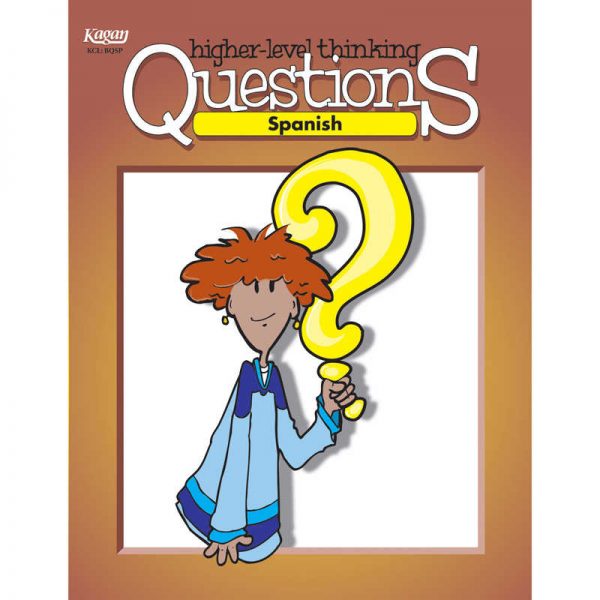 Kagan Spanish Higher-Level Thinking Questions Book, Grade K-12