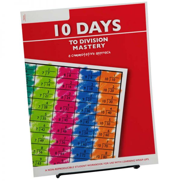 Learning Wrap-ups 10 Days to Division Mastery Student Workbook
