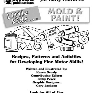 Little Kids…Mold & Paint! by Teacher’s Friend TF-0439504120