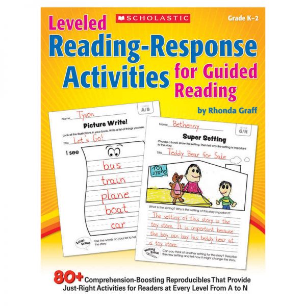 Scholastic Leveled Reading Response Activities for Guided Reading, Grade K-3