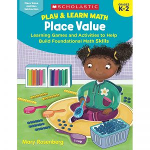 Scholastic Play & Learn Math: Place Value Activity Book, Grade K-2