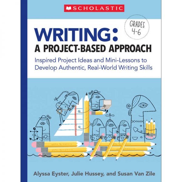 Scholastic Writing: A Project-Based Approach
