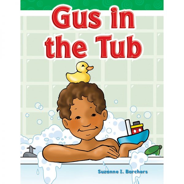 Teacher Created Materials Gus in the Tub