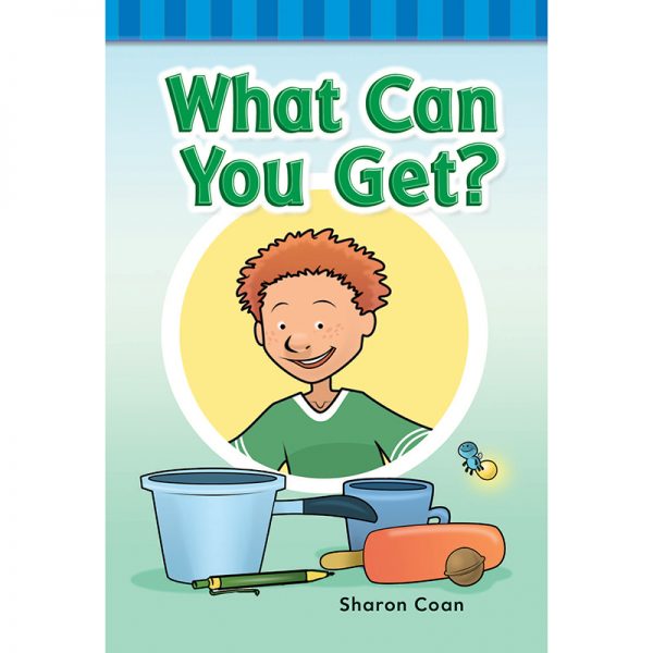 Teacher Created Materials What Can You Get?