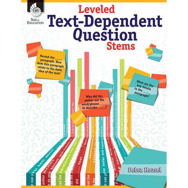 Shell Education Leveled Text-Dependent Question Stems Book