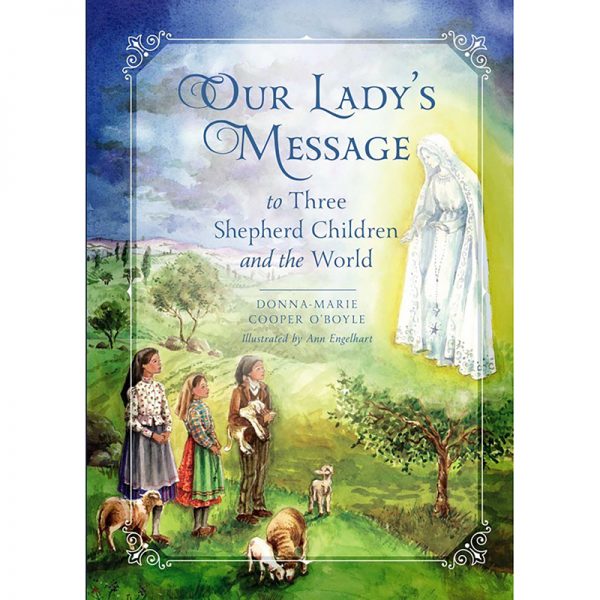 Sophia Institute Press Our Lady’s Message To Three Shepherd Children and the World