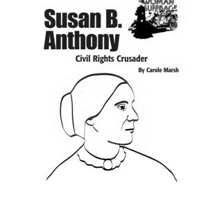 Susan B. Anthony Civil Rights Crusader by Gallopade – GAL14734s