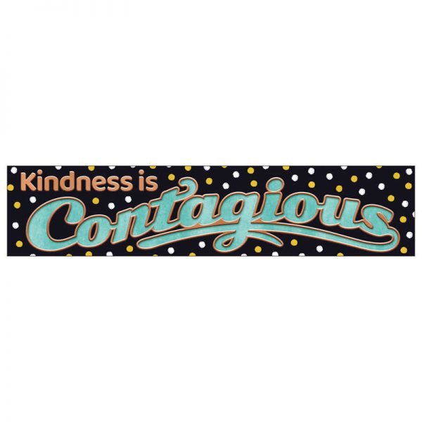 TREND Kindness Is Contagious Quotable Expressions® Banner, 3'