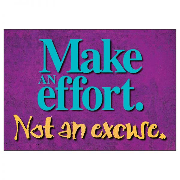 ARGUS® Make an effort. Not an excuse. ARGUS® Poster, 13.375" x 19"