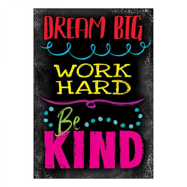 ARGUS® DREAM BIG WORK HARD Be KIN ARGUS® Poster, 13.375" x 19"