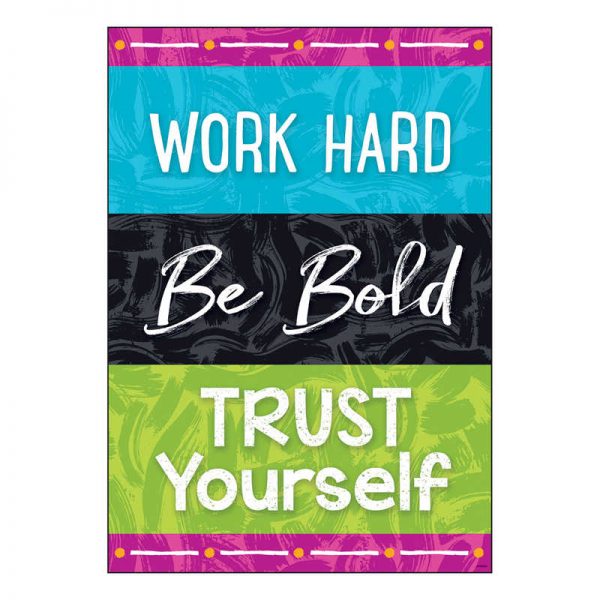 ARGUS® Work Hard Be Bold Trust You ARGUS® Poster, 13.375" x 19"