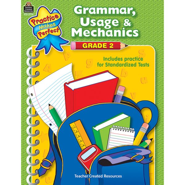 Teacher Created Resources Practice Makes Perfect: Grammar, Usage & Mechanics Workbook, Grade 2
