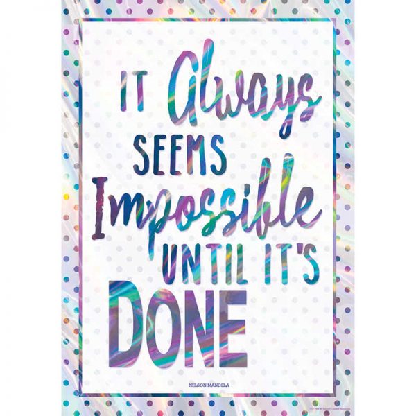 Teacher Created Resources It Always Seems Impossible Until It’s Done Positive Poster