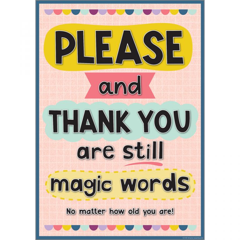 Teacher Created Resources Please and Thank Your Are Still Magic Words Positive Poster, 13-3/8" x 19"